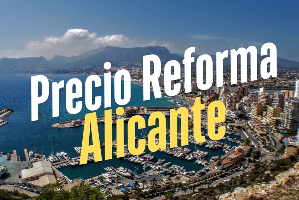 precio reforma en Alciante 2025